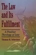 The Law and Its Fulfillment by Thomas R Schreiner, Paperback | Indigo Chapters