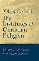 The Institutes of Christian Religion by John Calvin, Paperback | Indigo Chapters