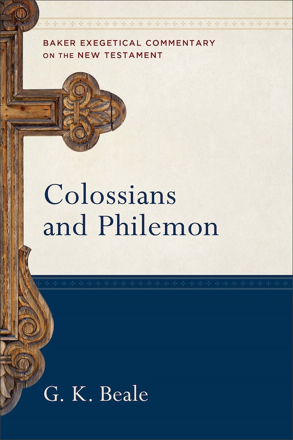 Colossians and Philemon by G. Beale, Paper over Board | Indigo Chapters