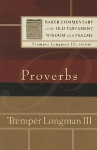 PROVERBS by Tremper Longman, Paperback | Indigo Chapters