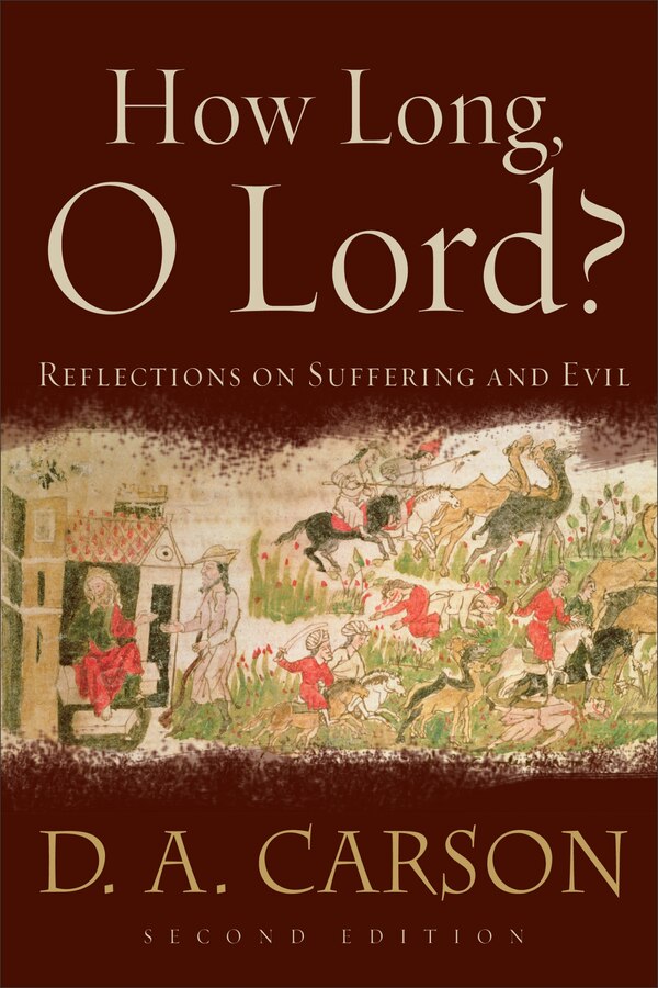 How Long O Lord? by D. Carson, Paperback | Indigo Chapters