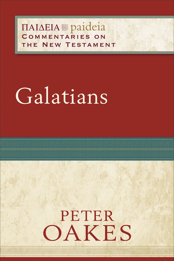 Galatians by Peter Oakes, Paperback | Indigo Chapters