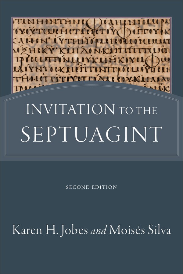 Invitation to the Septuagint by Karen Jobes, Paperback | Indigo Chapters