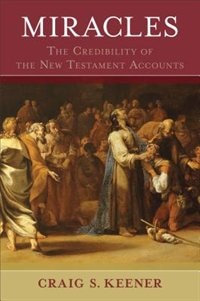 Miracles by Craig Keener, Paper over Board | Indigo Chapters