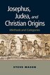 Josephus Judea and Christian Origins by Steve Mason, Paperback | Indigo Chapters