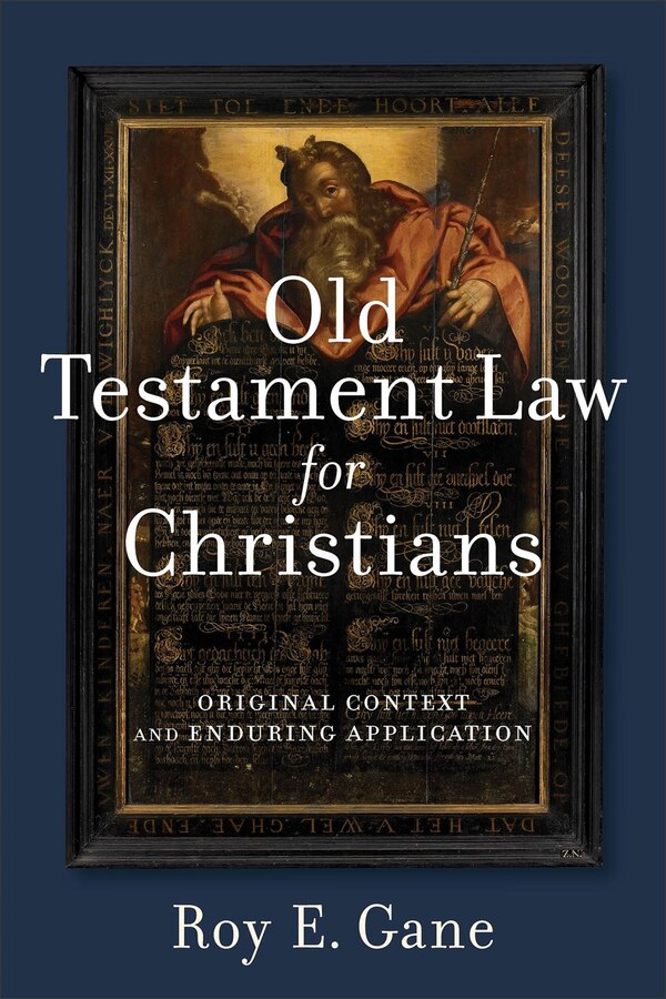OLD TESTAMENT LAW FOR CHRISTIANS by Roy Gane, Paperback | Indigo Chapters