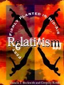 Relativism by Francis J Beckwith, Paperback | Indigo Chapters