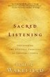 Sacred Listening by James L Wakefield, Paperback | Indigo Chapters
