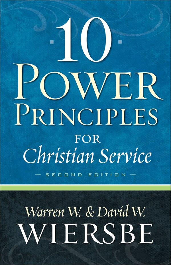 10 Power Principles for Christian Service by Warren Wiersbe, Paperback | Indigo Chapters