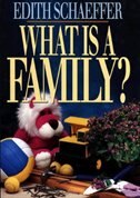 What is a Family? by Edith Schaeffer, Paperback | Indigo Chapters