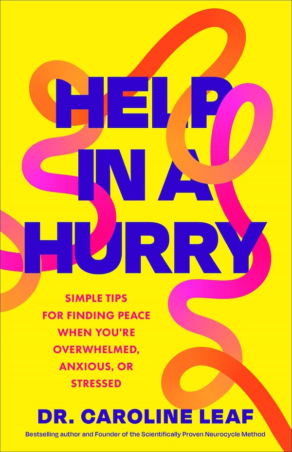 Help in a Hurry by Caroline Leaf, Hardcover | Indigo Chapters