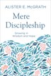 Mere Discipleship by Alister E Mcgrath, Paperback | Indigo Chapters