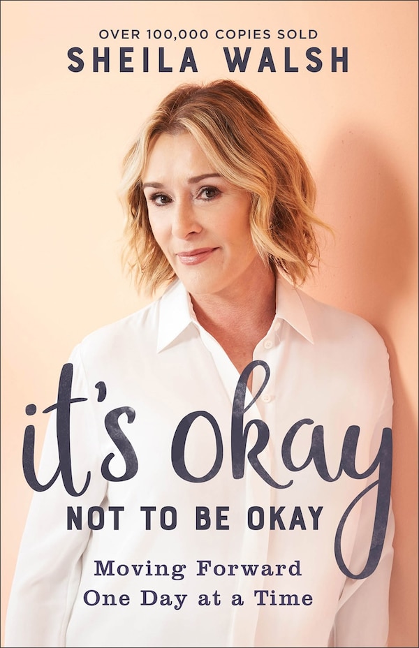 It's Okay Not to Be Okay by Sheila Walsh, Paperback | Indigo Chapters