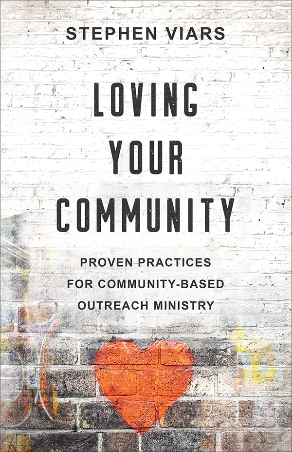 Loving Your Community by Stephen Viars, Paperback | Indigo Chapters