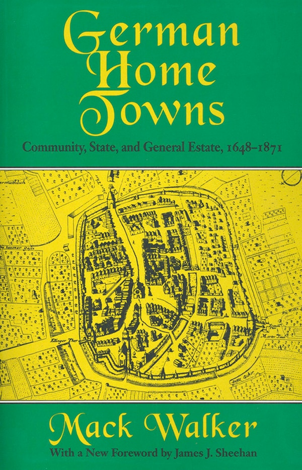 German Home Towns by Mack Walker, Paper over Board | Indigo Chapters