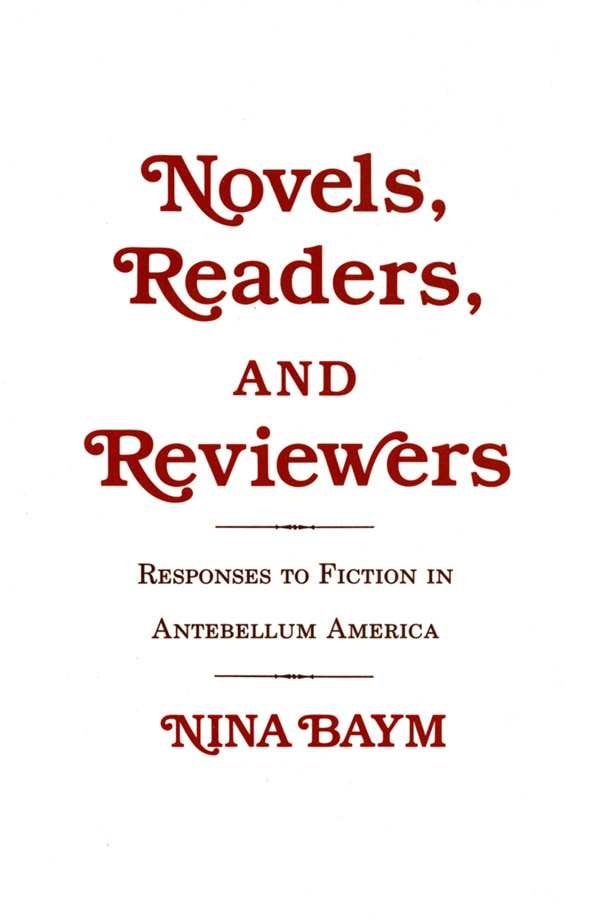 Novels Readers and Reviewers by Nina Baym, Paper over Board | Indigo Chapters