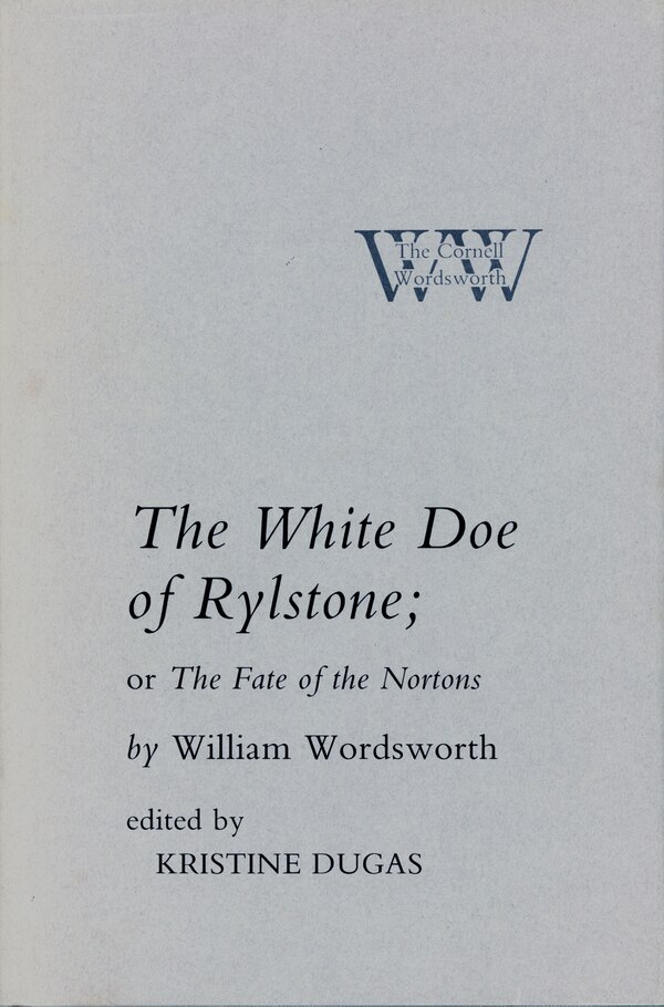 The White Doe of Rylstone; or The Fate of the Nortons by William Wordsworth, Paper over Board | Indigo Chapters