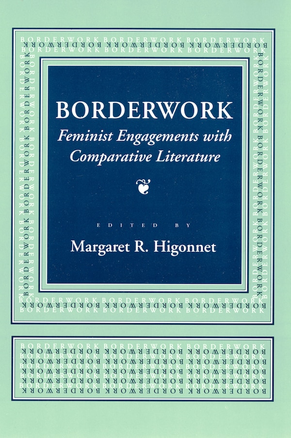 Borderwork by Margaret R. Higonnet, Paper over Board | Indigo Chapters