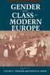 Gender and Class in Modern Europe by Laura L. Frader, Paper over Board | Indigo Chapters