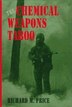 The Chemical Weapons Taboo by Richard M. Price, Paper over Board | Indigo Chapters