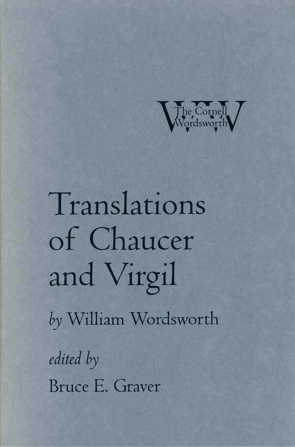 Translations of Chaucer and Virgil by William Wordsworth, Paper over Board | Indigo Chapters