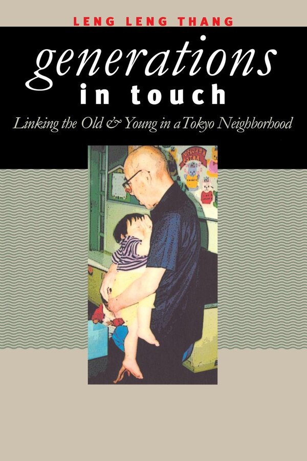 Generations in Touch by Leng Leng Thang, Paper over Board | Indigo Chapters