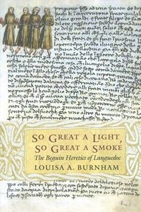 So Great a Light So Great a Smoke by Louisa A. Burnham, Paper over Board | Indigo Chapters