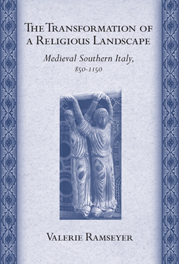 The Transformation of a Religious Landscape by Valerie Ramseyer, Paper over Board | Indigo Chapters