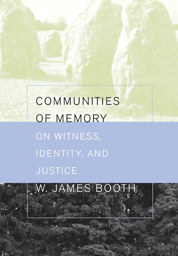 Communities of Memory by William James Booth, Paper over Board | Indigo Chapters