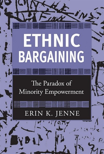Ethnic Bargaining by Erin K. Jenne, Paper over Board | Indigo Chapters