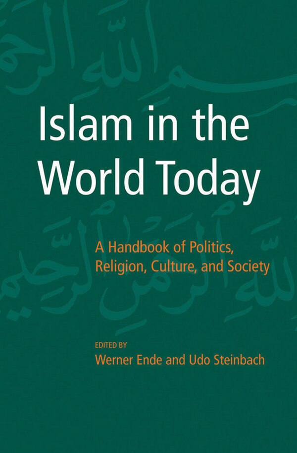 Islam in the World Today by Werner Ende, Paper over Board | Indigo Chapters