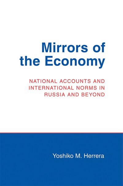 Mirrors of the Economy by Yoshiko M. Herrera, Paper over Board | Indigo Chapters