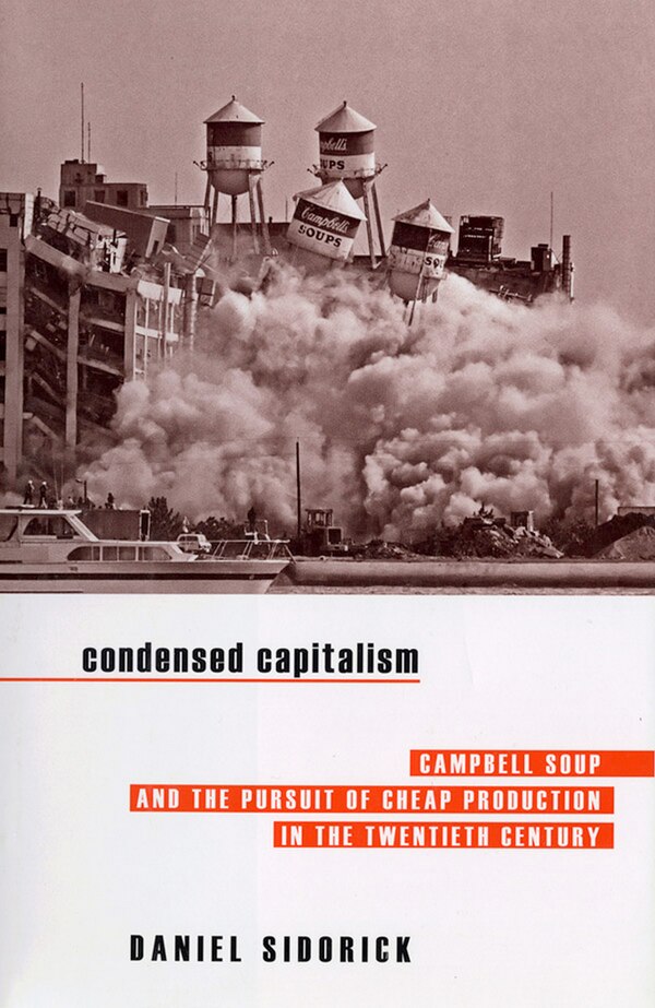 Condensed Capitalism by Daniel Sidorick, Paper over Board | Indigo Chapters