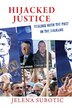 Hijacked Justice by Jelena Subotić, Paper over Board | Indigo Chapters
