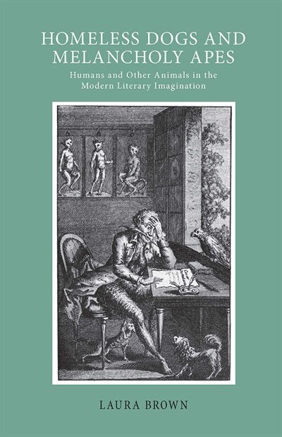 Homeless Dogs and Melancholy Apes by Laura S. Brown, Paper over Board | Indigo Chapters