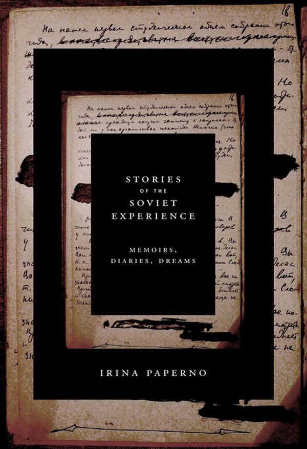 Stories of the Soviet Experience by Irina Paperno, Paper over Board | Indigo Chapters