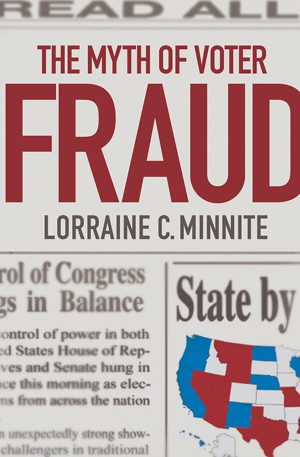The Myth of Voter Fraud by Lorraine C. Minnite, Paper over Board | Indigo Chapters