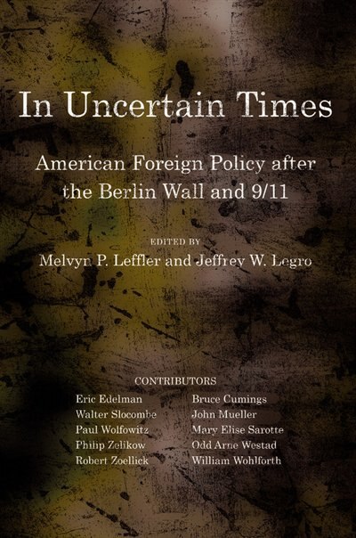 In Uncertain Times by Melvyn P. Leffler, Paper over Board | Indigo Chapters