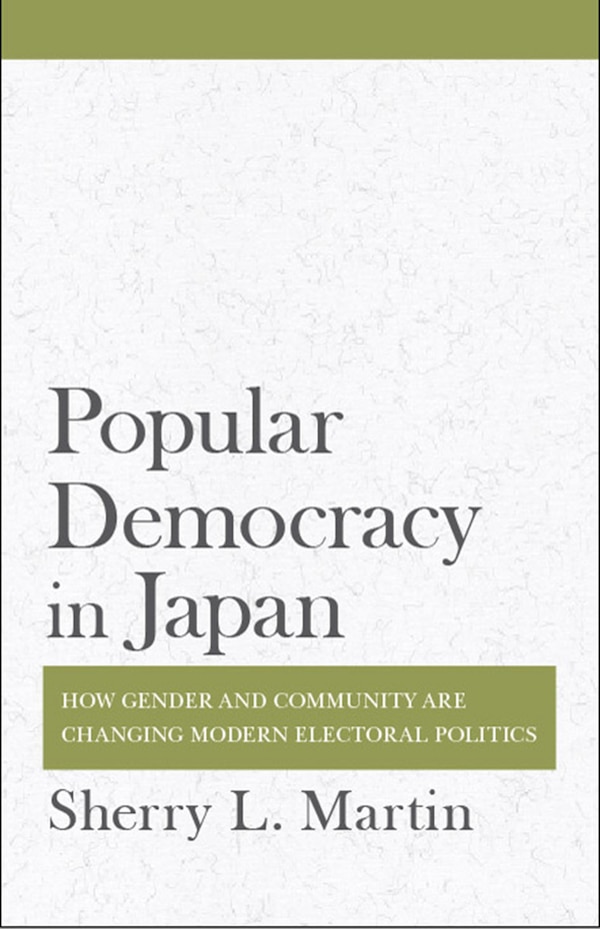 Popular Democracy in Japan by Sherry L. Martin, Paper over Board | Indigo Chapters