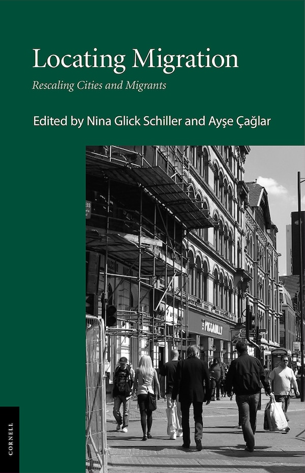 Locating Migration by Nina Glick Schiller, Paper over Board | Indigo Chapters