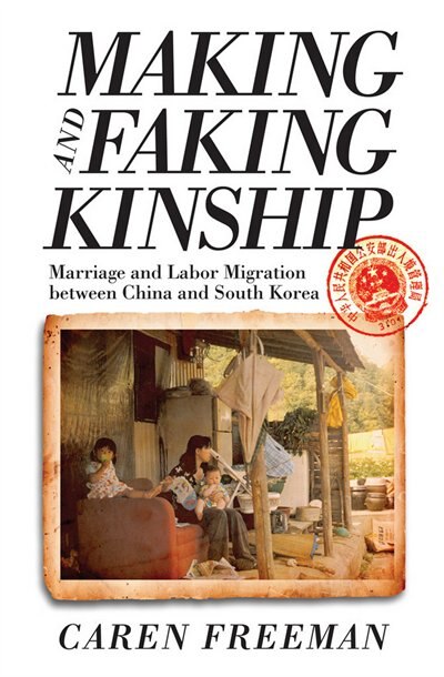 Making And Faking Kinship by Caren Freeman, Paper over Board | Indigo Chapters