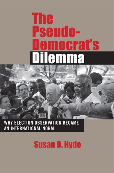 The Pseudo-Democrat's Dilemma by Susan D. Hyde, Paper over Board | Indigo Chapters