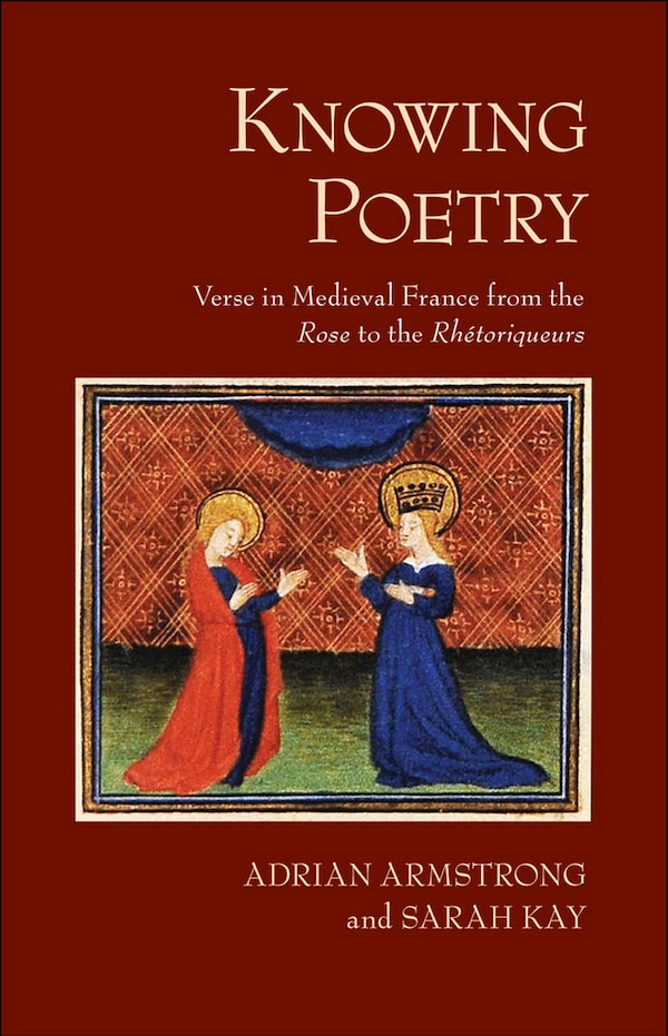 Knowing Poetry by Adrian Armstrong, Paper over Board | Indigo Chapters