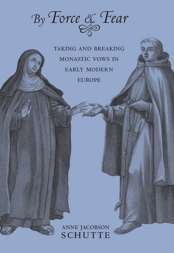By Force And Fear by Anne Jacobson Schutte, Paper over Board | Indigo Chapters