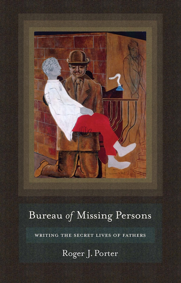 Bureau of Missing Persons by Roger J. Porter, Paper over Board | Indigo Chapters