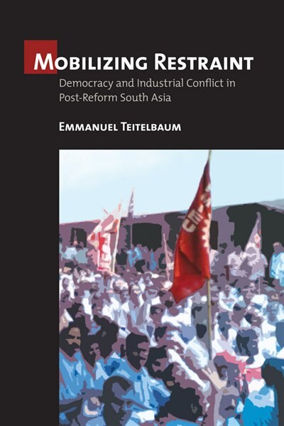 Mobilizing Restraint by Emmanuel Teitelbaum, Paper over Board | Indigo Chapters