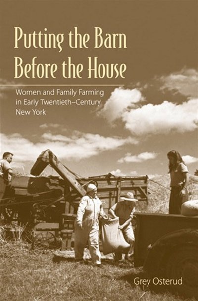 Putting The Barn Before The House by Nancy Grey Osterud, Paper over Board | Indigo Chapters