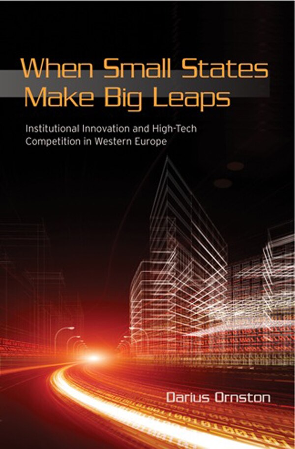 When Small States Make Big Leaps by Darius Ornston, Paper over Board | Indigo Chapters
