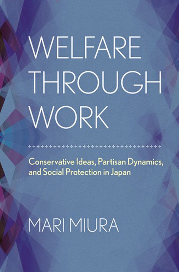 Welfare Through Work by Mari Miura, Paper over Board | Indigo Chapters