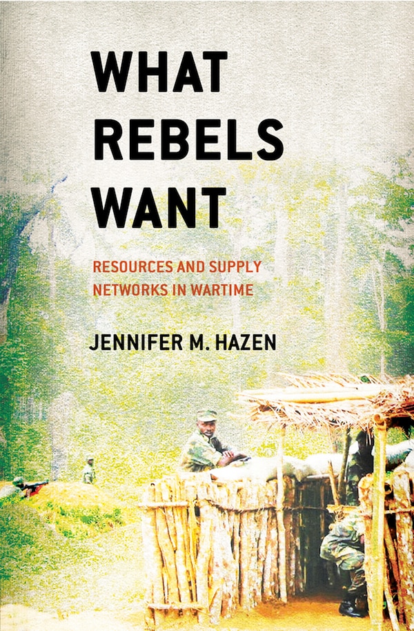 What Rebels Want by Jennifer M. Hazen, Paper over Board | Indigo Chapters